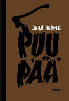 Juha Hurme : Puupää