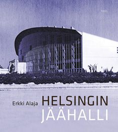 Kirjailijan Erkki Alaja käytetty kirja Helsingin Jäähalli