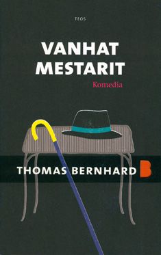 Thomas Bernhard : Vanhat mestarit