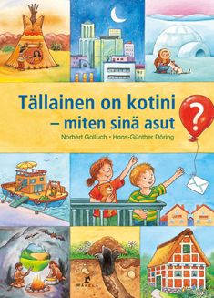 Golluch Norbert : Tällainen on kotini - miten sinä asut?