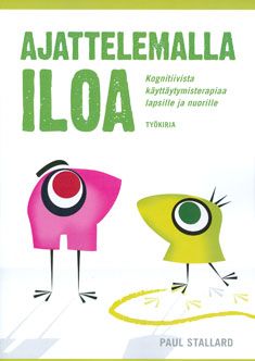 Paul Stallard : Ajattelemalla iloa