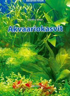 Markku Varjo : Akvaariokasvit