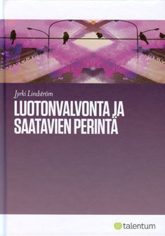 Kirjailijan Jyrki Lindström käytetty kirja Luotonvalvonta ja saatavien perintä