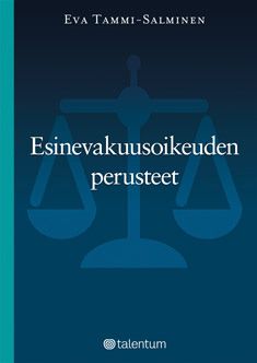 Eva Tammi-Salminen : Esinevakuusoikeuden perusteet