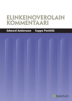 Edward Andersson & Seppo Penttilä : Elinkeinoverolain kommentaari