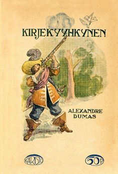 Alexandre Dumas : Kirjekyyhkynen (näköispainos)