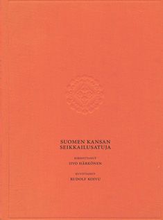 Kirjailijan Iivo Härkönen käytetty kirja Suomen kansan seikkailusatuja