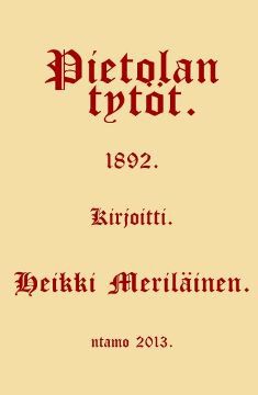 Kirjailijan Heikki Meriläinen käytetty kirja Pietolan tytöt
