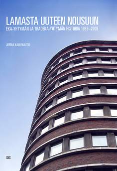 Kirjailijan Jorma Kallenautio käytetty kirja Lamasta uuteen nousuun : Eka-yhtymän ja Tradeka-yhtymän historia 1983-2008 - Eka-yhtymän ja Tradeka-yhtymän historia 1983-2008