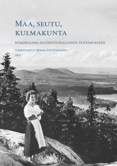 käytetty kirja Maa, seutu, kulmakunta : näkökulmia aluehistorialliseen tutkimukseen