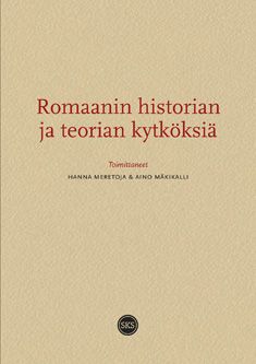 Romaanin historian ja teorian kytköksiä