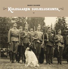 Kirjailijan Marko Halonen käytetty kirja Kulosaaren suojeluskunta