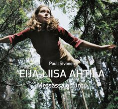 Pauli Sivonen : Eija-Liisa Ahtila