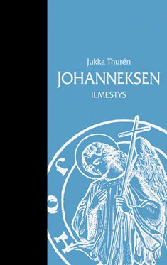 Jukka Thuren : Johanneksen ilmestys