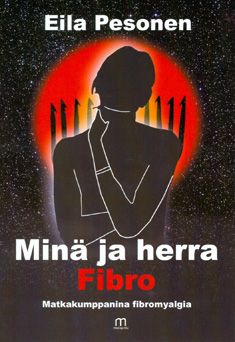Eila Pesonen : Minä ja herra Fibro