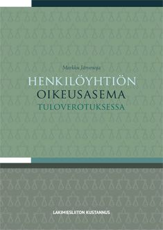 Markku Järvenoja : Henkilöyhtiön oikeusasema tuloverotuksessa