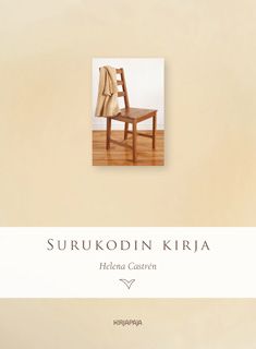 Kirjailijan Helena Castrén käytetty kirja Surukodin kirja (UUSI)