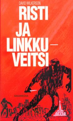 Kirjailijan David Wilkerson käytetty kirja Risti ja linkkuveitsi