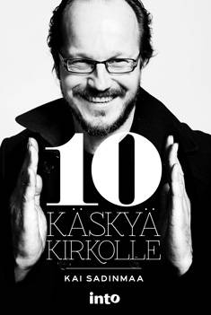 Kai Sadinmaa : 10 käskyä kirkolle