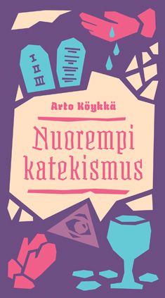 Kirjailijan Arto Köykkä käytetty kirja Nuorempi katekismus