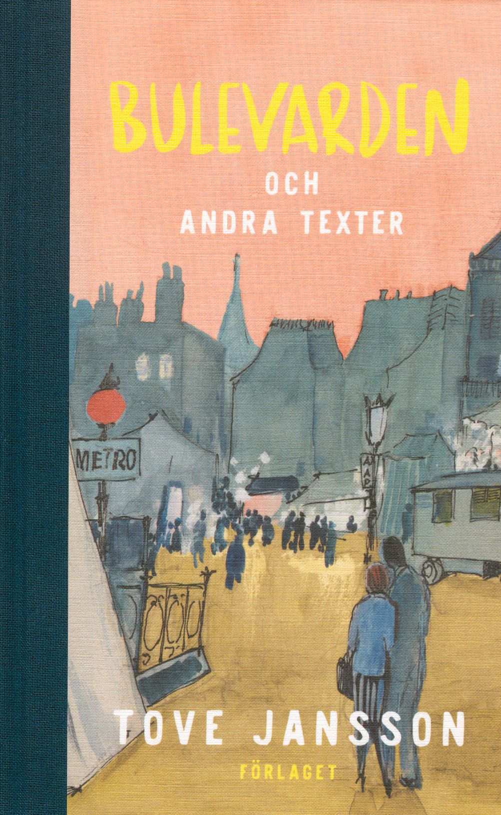 Tove Jansson : Bulevarden och andra texter