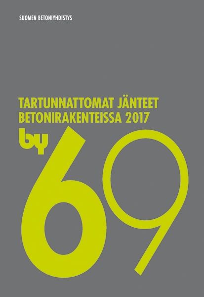 by 69 Tartunnattomat jänteet betonirakenteissa 2017