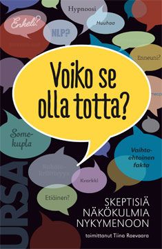 käytetty kirja Voiko se olla totta? : skeptisiä näkökulmia nykymenoon