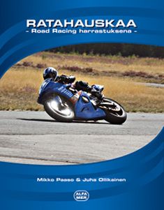 Kirjailijan Mikko Paaso käytetty kirja Ratahauskaa : road racing harrastuksena
