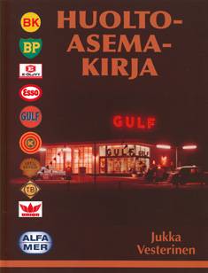 Kirjailijan Jukka Vesterinen käytetty kirja Huoltoasemakirja