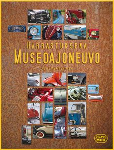 Kirjailijan Juha Vartiainen käytetty kirja Harrastuksena museoajoneuvo