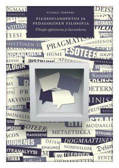 Tuukka Tomperi : Filosofianopetus ja pedagoginen filosofia