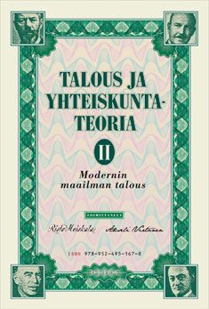 Tekijän Risto ym. Heiskala  uusi kirja Talous ja yhteiskuntateoria II, Modernin maailman talous ja sen kritiikki (UUSI)
