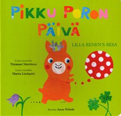 Kirjailijan Tittamari Marttinen käytetty kirja Pikku poron päivä = Lilla renen's resa