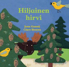 Kirjailijan Joan Gannij käytetty kirja Hiljainen hirvi
