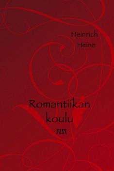 Kirjailijan Heinrich Heine käytetty kirja Romantiikan koulu