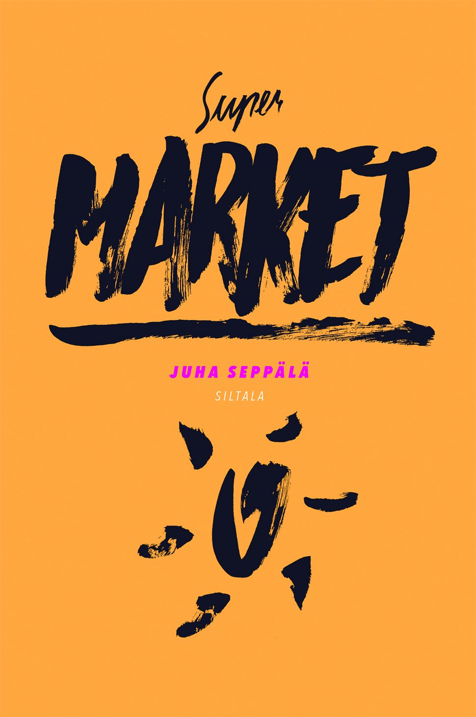 Kirjailijan Juha Seppälä käytetty kirja Super market