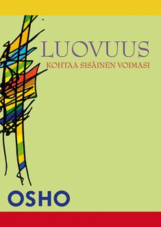 Kirjailijan Osho käytetty kirja Luovuus : kohtaa sisäinen voimasi