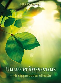 Ulla Korhonen : Huumeriippuvuus