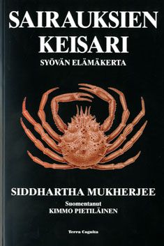 Siddhartha Mukherjee : Sairauksien keisari