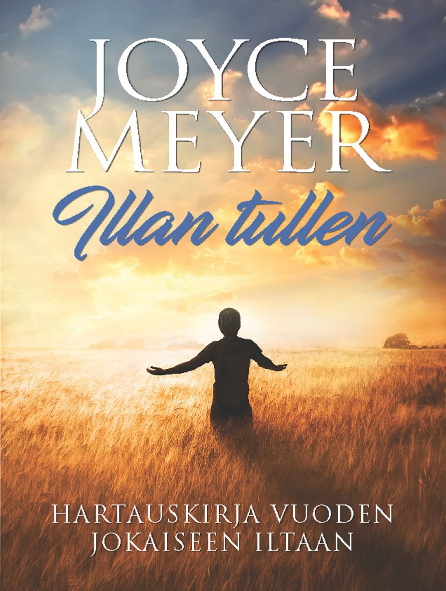 Joyce Meyer : Illan tullen