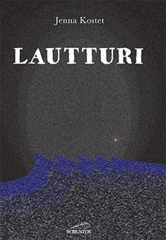 Kirjailijan Jenna Kostet käytetty kirja Lautturi