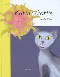 Kirjailijan Tuula Pere käytetty kirja Katten Gottis (UUSI)