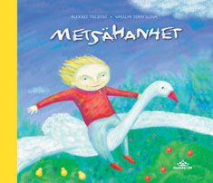 Aleksei Tolstoi : Metsähanhet