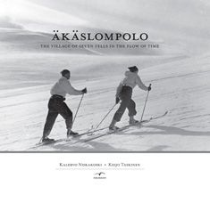 Kalervo Niskakoski & Keijo Taskinen : Äkäslompolo