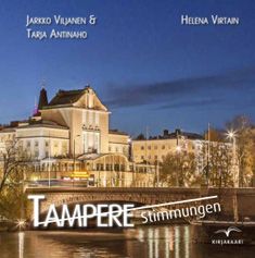 Helena Virtain : Tampere Stimmungen