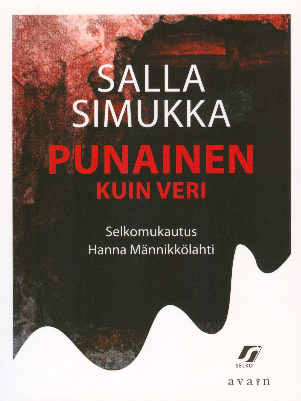 Salla Simukka : Punainen kuin veri (selkokirja)