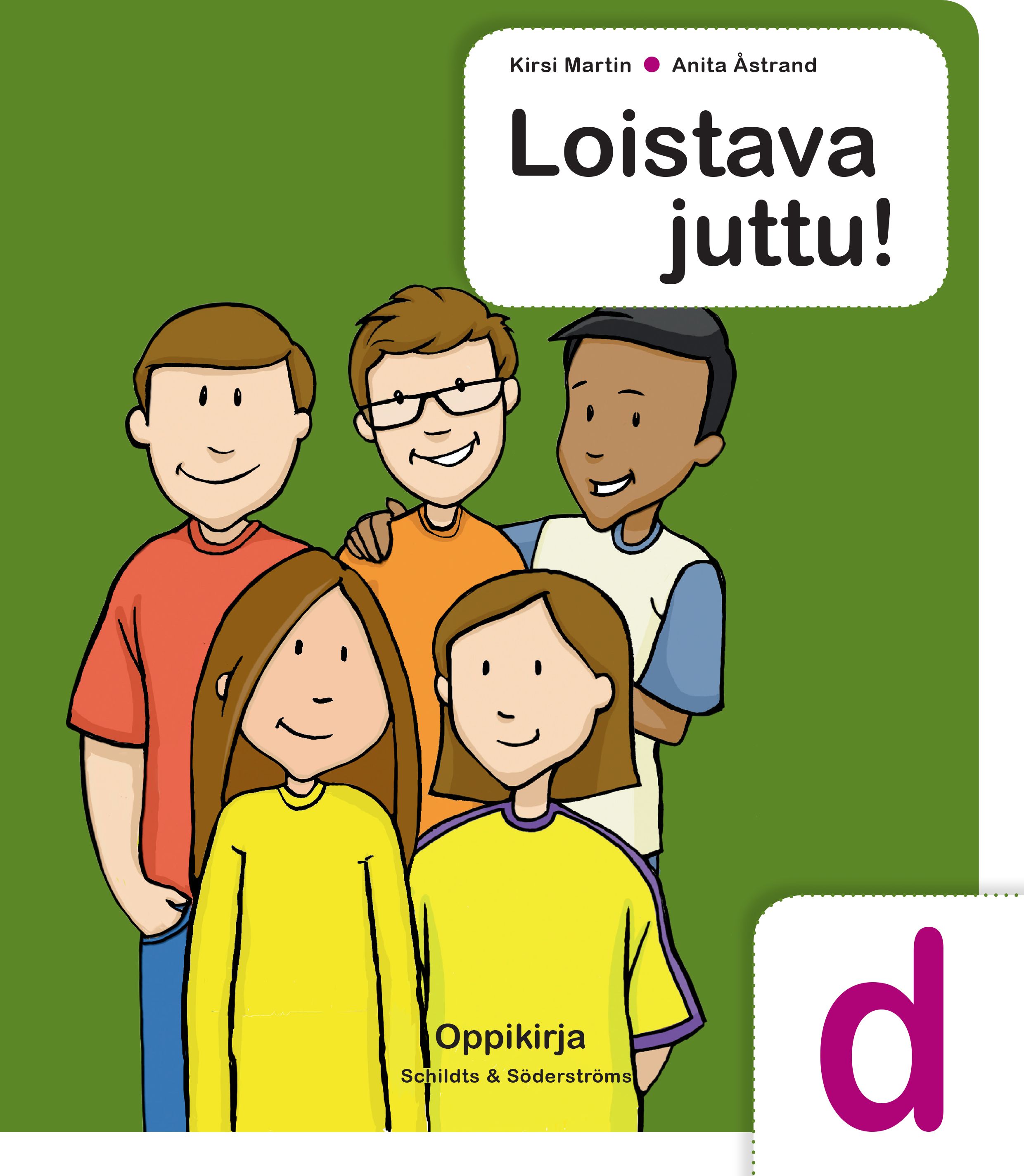 Kirsi Martin & Anita Åstrand : Loistava juttu! d Oppikirja