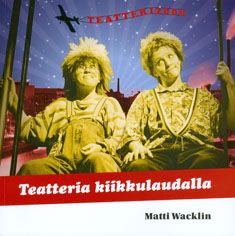 Matti Wacklin : Teatteria kiikkulaudalla