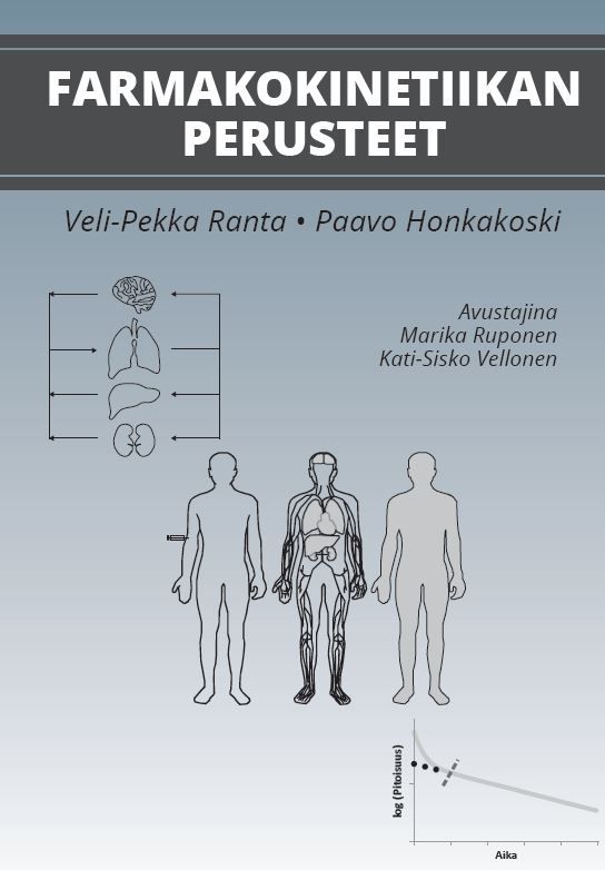 Veli-Pekka Ranta & Paavo Honkakoski : Farmakokinetiikan perusteet