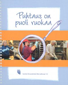 Juha Aro & Kaarina Hassel & Eira ym. Lipponen : Puhtaus on puoli ruokaa